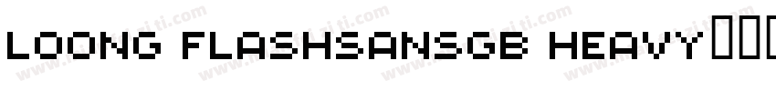 Loong FlashSansGB Heavy字体转换